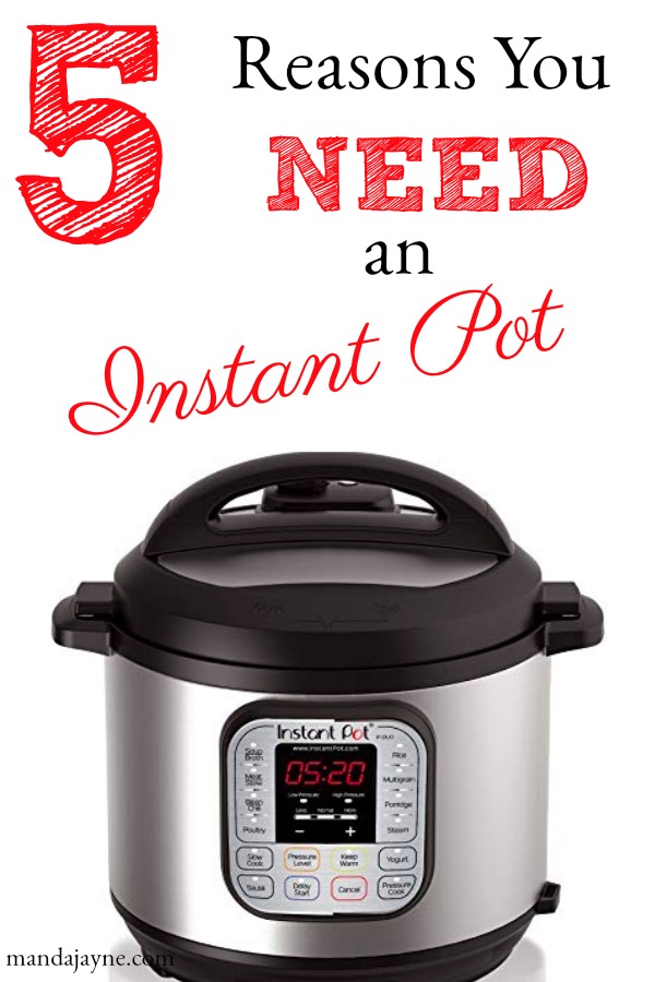 Five Reasons You Need an Instant Pot