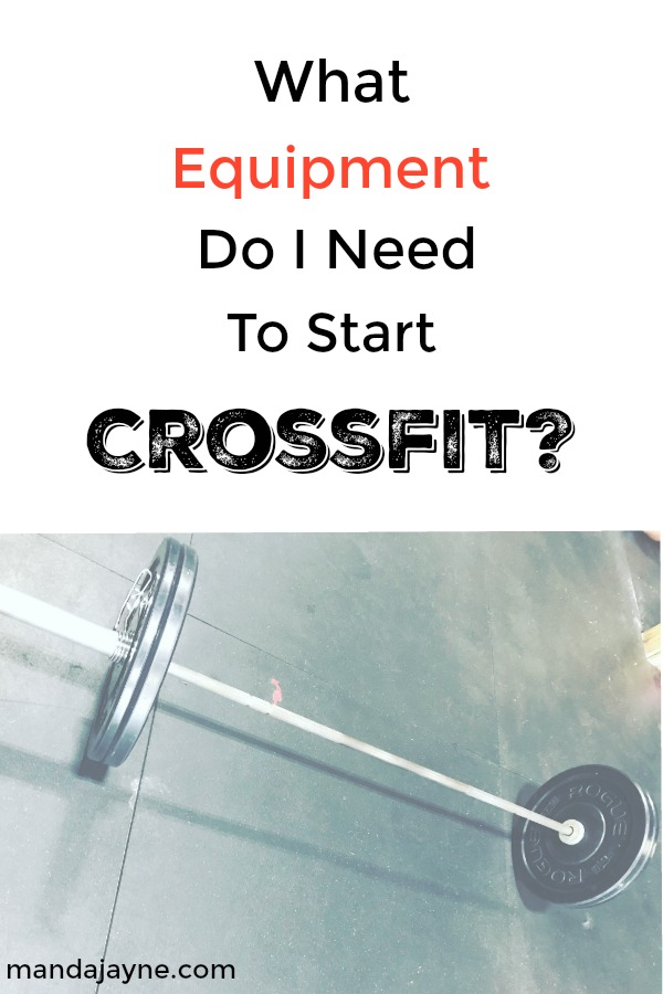 What Equipment Do I Need To Start Crossfit?