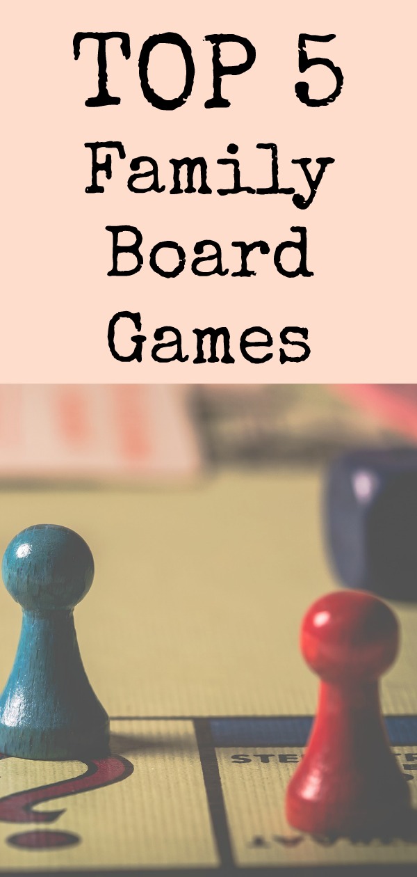 Top 5 Favorite Family Board Games (Ages 6+)