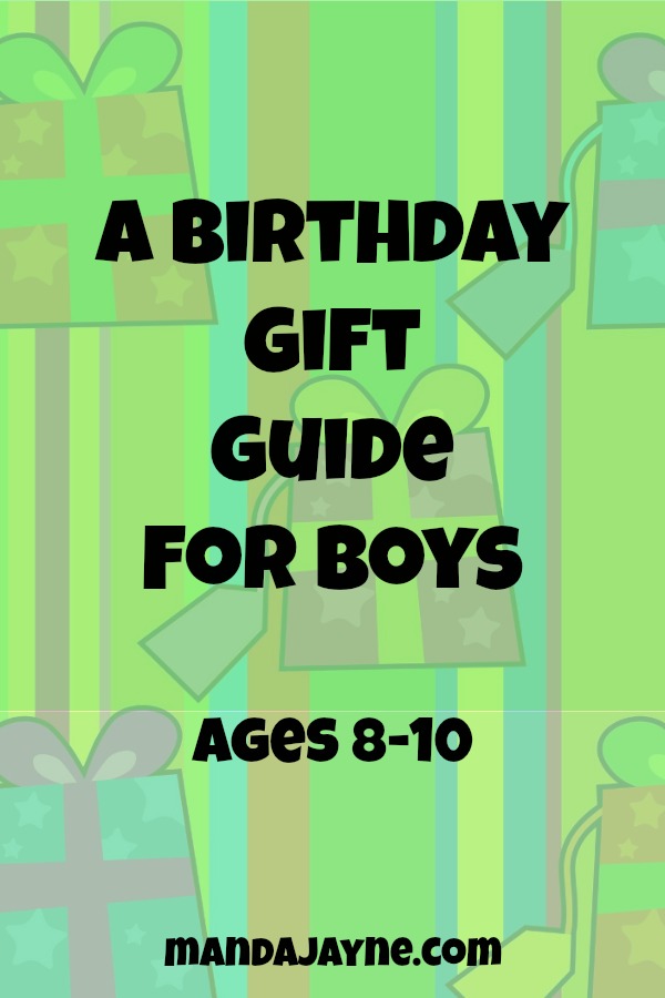 Boy Birthday Gifts: A Gift Guide for Ages 8-10