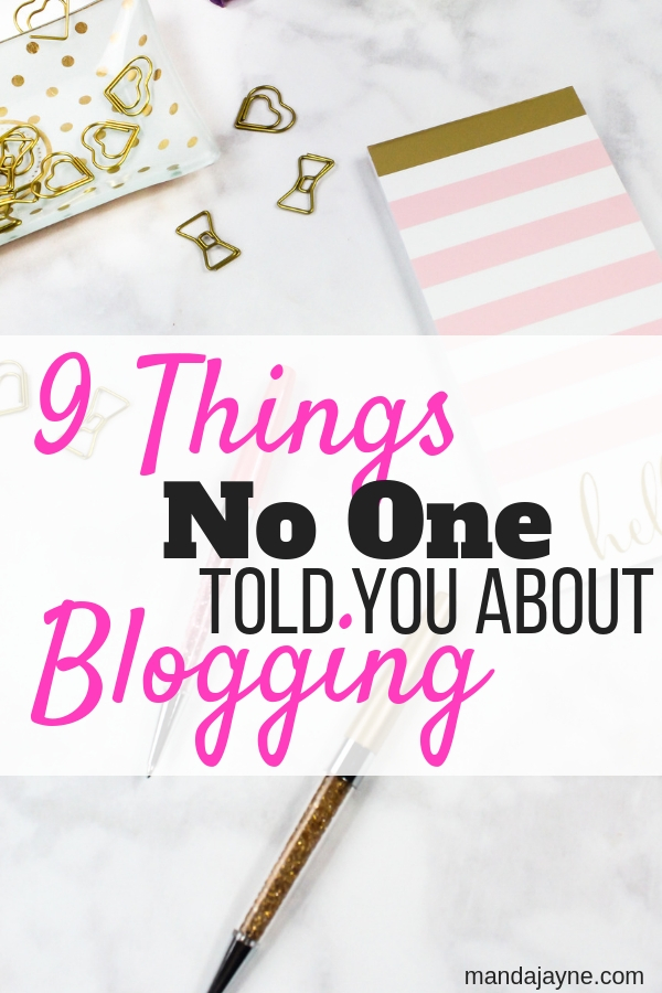 Nine Things No One Tells You About Blogging