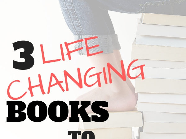 Three Life Changing Books to Empower You